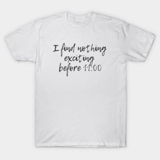 Nothing Exciting T-Shirt